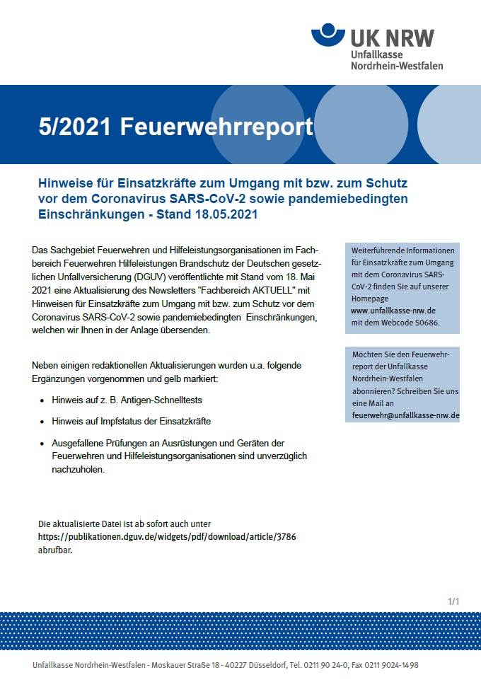 Das Bild zeigt das Deckblatt des Feuerwehrrreports 5/2021 der Unfallkasse Nordrhein-Westfalen. Es enthält Hinweise für Einsatzkräfte zum Umgang mit dem Coronavirus SARS-CoV-2 und pandemiebedingten Einschränkungen, Stand 18.05.2021. Unter der Überschrift wird auf die Aktualisierung von Empfehlungen hingewiesen, die von verschiedenen Organisationen herausgegeben wurden. Der Bericht umfasst eine Übersicht zu den wesentlichen Inhalten dieser Empfehlungen. Die Seite zeigt das Logo und die Kontaktdaten der Unfallkasse NRW.