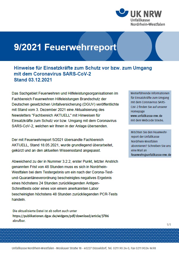 Die Titelseite des Feuerwehrreports 9/2021 der Unfallkasse NRW enthält Hinweise zum Einsatzschutze im Umgang mit COVID-19. Der Bericht vom 3. Dezember 2021 thematisiert Präventionsmaßnahmen und Arbeitsschutz für Feuerwehrkräfte. Überschrift des Reports in blauer Schrift, mit Logo der UK NRW oben rechts. Enthält eine Zusammenfassung von Maßnahmen und Zugang zu weiteren Informationen über die angegebene Website.