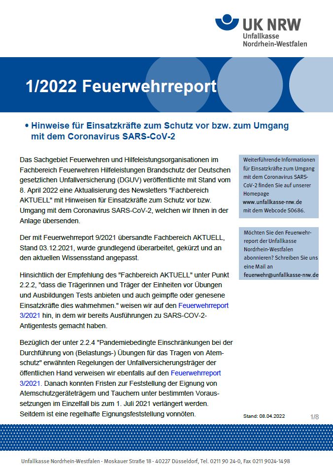 Das Bild zeigt das Deckblatt des 1/2022 Feuerwehreports der Unfallkasse NRW. Oben links steht '1/2022 Feuerwehreport' in weißer Schrift auf blauem Hintergrund. Darunter befinden sich Hinweise für Einsatzkräfte zum Schutz vor bzw. Umgang mit dem Coronavirus SARS-CoV-2, die fett gedruckt sind. Im rechten oberen Bereich ist das Logo und der Schriftzug der Unfallkasse Nordrhein-Westfalen. Der Bericht erwähnt die Aktualisierung des 'Fachbereich AKTUELL' zum Thema SARS-CoV-2. Ein Textkasten auf der rechten Seite wirbt für Beiträge zu künftigen Ausgaben und verlinkt auf die Webseite der Unfallkasse Nrw. Am unteren Bildrand befinden sich die Kontaktdaten der Unfallkasse Nordrhein-Westfalen.