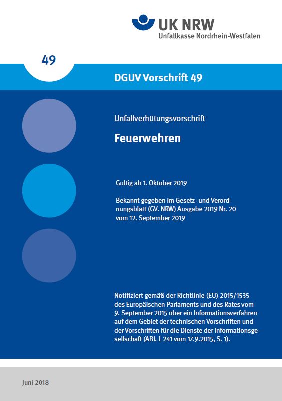 Titelseite der DGUV Vorschrift 49 zur Unfallverhütung im Bereich Feuerwehren, gültig ab 1. Oktober 2019. Herausgegeben von der Unfallkasse NRW. Enthält gesetzliche Informationen gemäß Richtlinie (EU) 2015/1535 des Europäischen Parlaments für Dienstleistungen der Informationsgesellschaft. Ausgabe vom 12. September 2019, veröffentlicht im GV. NRW, Nr. 20.