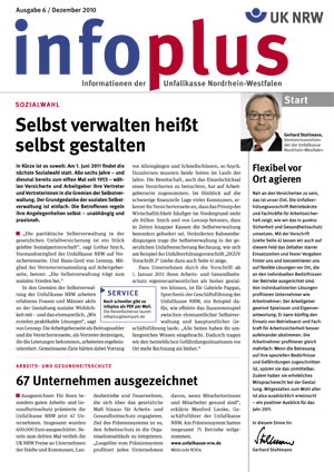 Die Titelseite des 'infoplus' Newsletters der Unfallkasse Nordrhein-Westfalen, Ausgabe 6, Dezember 2010. Oben ist das Logo der Unfallkasse NRW zu sehen. Der Hauptartikel trägt den Titel 'Selbst verwalten heißt selbst gestalten' und behandelt die Wahlen zur Selbstverwaltung. Daneben ist ein Bild von Gerald Schultheis und ein Zitat über Flexibilität am Arbeitsplatz zu sehen. Ein weiterer Artikel unten berichtet über die Auszeichnung von 67 Unternehmen für ihre Arbeitssicherheit und Gesundheitsmaßnahmen.