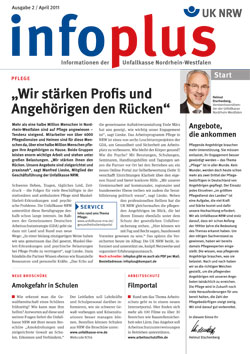 Das Titelblatt der InfoPlus Zeitschrift der Unfallkasse Nordrhein-Westfalen, Ausgabe 2/April 2015. Oben steht groß 'infoplus', mit einem rot-blauen Schriftzug und dem Logo der UK NRW. Hauptartikel mit der Überschrift: 'Wir stärken Profis und Angehörigen den Rücken'. Neben einem Porträtfoto einer nicht identifizierten Person. Weitere Themen auf dem Titelblatt umfassen Arbeitsschutz in Schulen, einen Service-Hinweis und Angebote zur Prävention. Zielgruppe sind Mitglieder und Interessierte der Unfallkasse NRW.