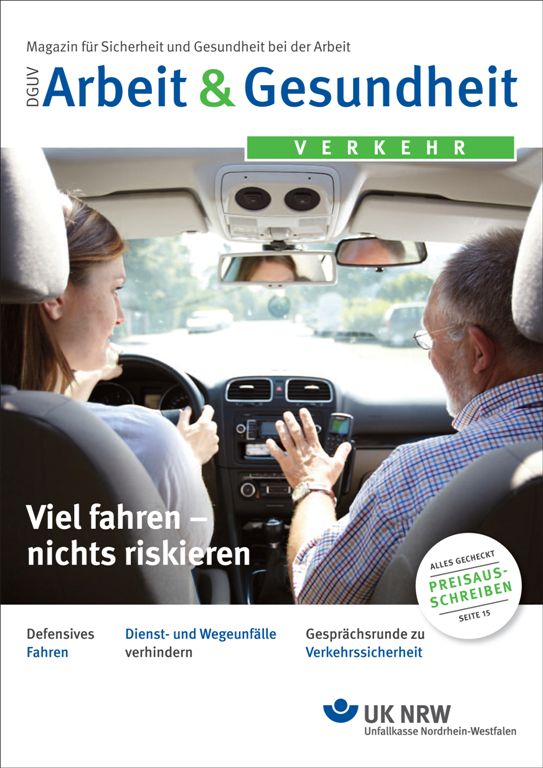 Das Bild zeigt zwei Personen in einem Auto. Eine Person sitzt am Lenkrad, die andere auf dem Beifahrersitz, beide konzentriert. Der Innenraum des Autos ist sichtbar, inklusive Rückspiegel und Armaturenbrett. Oben im Bild steht 'DGUV Arbeit & Gesundheit Verkehr', darunter der Slogan 'Viel fahren – nichts riskieren'. Unten sind Themen wie 'Defensives Fahren' und 'Dienst- und Wegeunfälle verhindern' aufgeführt. Am unteren Rand befindet sich das Logo der Unfallkasse Nordrhein-Westfalen.