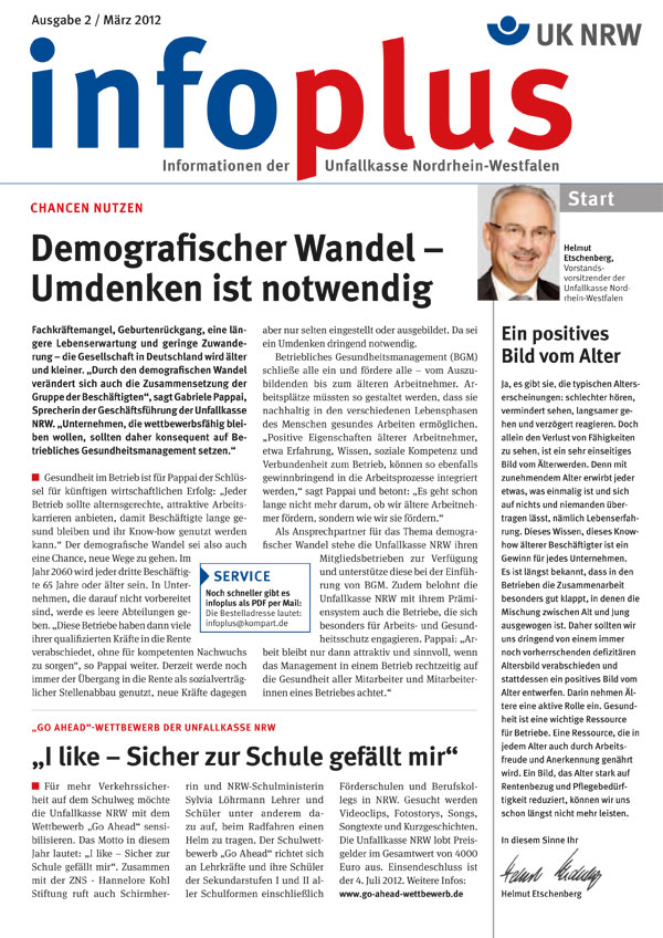 Titelseite des Infoplus-Newsletters der Unfallkasse Nordrhein-Westfalen, Ausgabe 2, März 2012. Die Hauptüberschrift lautet: 'Demografischer Wandel – Umdenken ist notwendig'. Artikel über die Notwendigkeit, Arbeitsplätze altersgerecht zu gestalten, um dem demografischen Wandel zu begegnen. Neben einem Porträtfoto wird ein kurzer Einblick in die Inhalte der Ausgabe geboten, darunter Artikel zur Prävention und einen Kurztext über eine Schulsicherheitsschulung namens 'i like – Sicher zur Schule gefällt mir'.