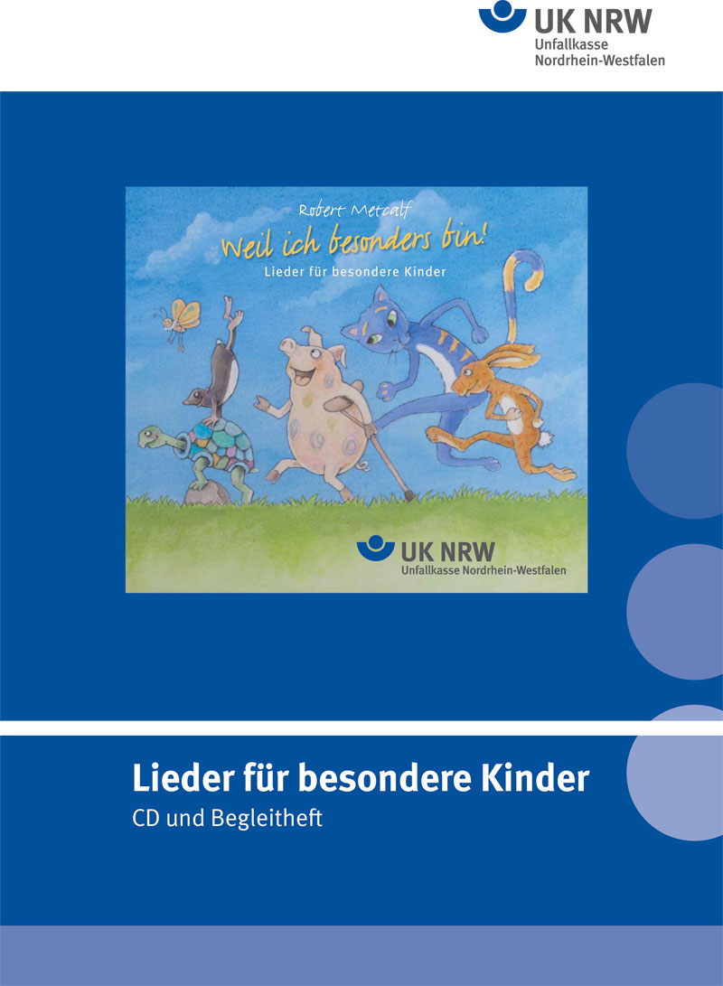 Das Bild zeigt das Cover der CD 'Lieder für besondere Kinder'. Auf dem Cover sind bunte Illustrationen von Tieren zu sehen, die musizieren und tanzen. Oben steht der Titel 'weil ich besonders bin - Lieder für besondere Kinder' in gelber Schrift. Das Logo der Unfallkasse Nordrhein-Westfalen befindet sich oben rechts und am unteren Rand des Bildes. Die CD soll für inklusive Projekte und die Prävention von Unfällen im Arbeitsumfeld von Kindern genutzt werden.