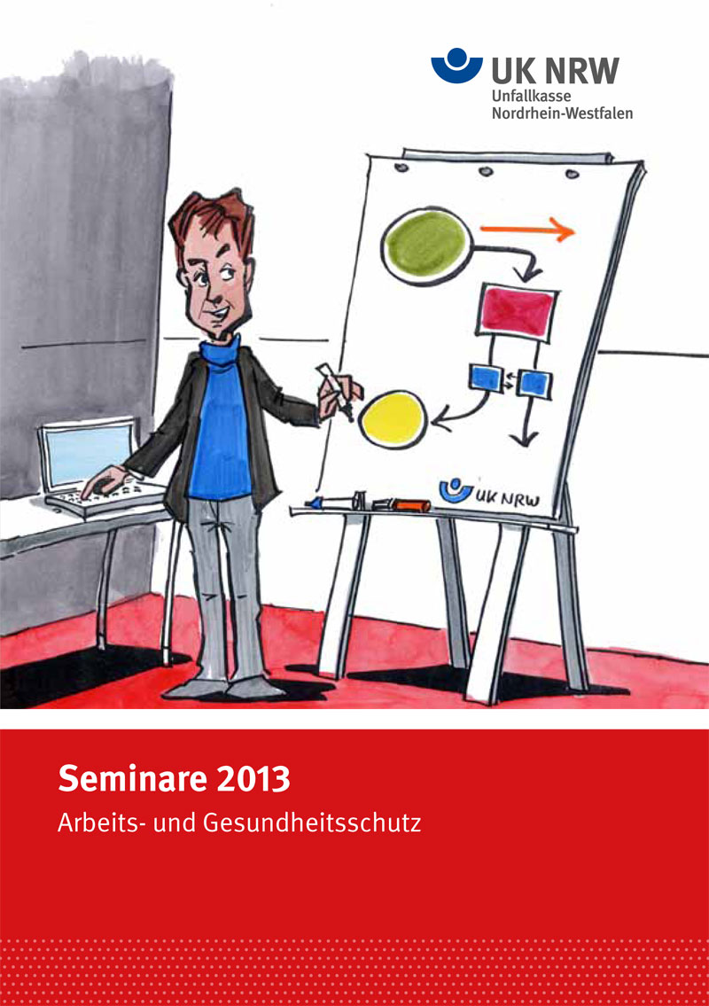 Eine Illustration zeigt einen Mann in einem blauen Rollkragenpullover und einer schwarzen Jacke, der neben einem Flipchart steht. Auf dem Flipchart sind verschiedene farbige Formen und Linien abgebildet. Vor dem Flipchart steht ein Tisch mit einem Laptop darauf. In der Bildunterschrift steht 'Seminare 2013 Arbeits- und Gesundheitsschutz'. Das Logo der Unfallkasse Nordrhein-Westfalen ist oben rechts zu sehen. Das Bild bezieht sich auf Schulungen im Bereich des Arbeits- und Gesundheitsschutzes.