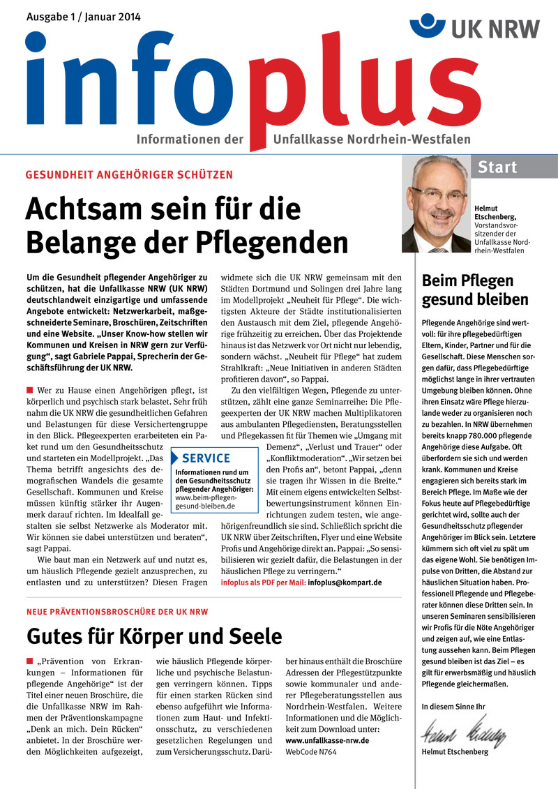 Vorderseite der 'Infoplus' Zeitschrift, Ausgabe 1, Januar 2014, der Unfallkasse Nordrhein-Westfalen. Der Schwerpunkt liegt auf Gesundheit von pflegenden Angehörigen. Links oben steht 'Infoplus' groß geschrieben, darunter 'Informationen der Unfallkasse Nordrhein-Westfalen'. Der Artikel auf der linken Seite befasst sich mit dem Schutz der Gesundheit von pflegenden Angehörigen. Auf der rechten Seite befindet sich ein Foto einer Person neben einem Artikel mit Tipps zur Pflege. Der Fokus der Ausgabe liegt auf Arbeitsschutz und Prävention im Pflegebereich.