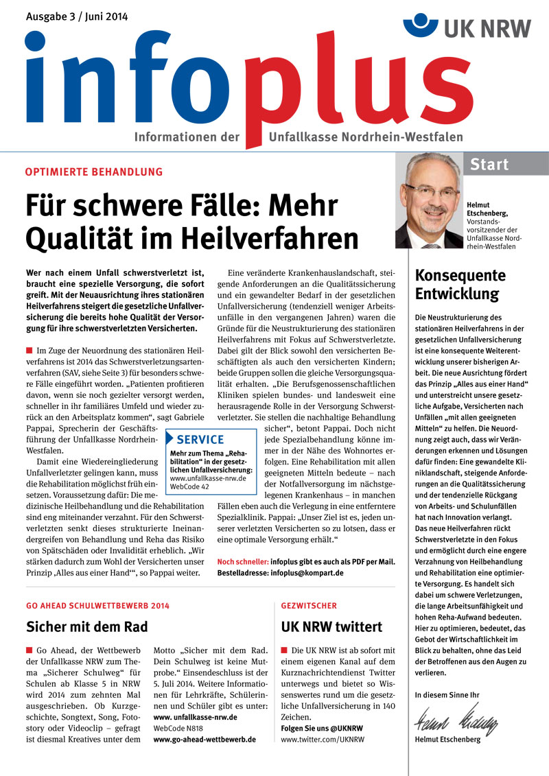 Titelseite des Infoplus Magazins der Unfallkasse Nordrhein-Westfalen, Ausgabe 3, Juni 2014. Überschrift: 'Für schwere Fälle: Mehr Qualität im Heilverfahren'. Enthält einen Artikel über verbesserte Heilverfahren für schwerverletzte Versicherte. Rechtes Drittel: Foto eines Mannes mit dem Text 'Konsequente Entwicklung'. Oben links: Logo der Unfallkasse NRW, mit dem Titel 'Informationen der Unfallkasse Nordrhein-Westfalen'. Themen im Kontext von Arbeitsschutz und Prävention.