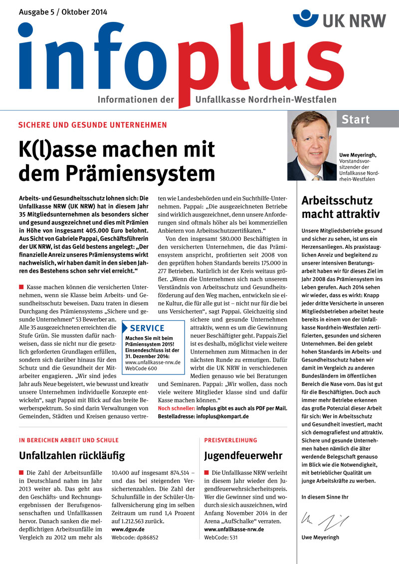 Das Titelblatt der Ausgabe 5/2014 der Mitgliederzeitschrift der Unfallkasse NRW zeigt den Titel 'K(l)asse machen mit dem Prämiensystem'. Im oberen Bereich befindet sich das Logo der Unfallkasse Nordrhein-Westfalen sowie der Schriftzug 'UK NRW'. Auf der linken Seite sind die Themen Arbeitsschutz und Prävention hervorgehoben. Rechts ist ein Foto von Uwe Meyeringh, Vorsitzender der Geschäftsführung. Ein Artikel beschreibt die Vorteile des Prämiensystems, das Unternehmen zu mehr Arbeitssicherheit motiviert. In einem Kästchen ist ein Zitat von Dr. Peter Jahns über die Bedeutung von Prämien für kleinere Unternehmen abgedruckt. Weitere Themen sind effizienter Mitteleinsatz und Kundenzufriedenheit.