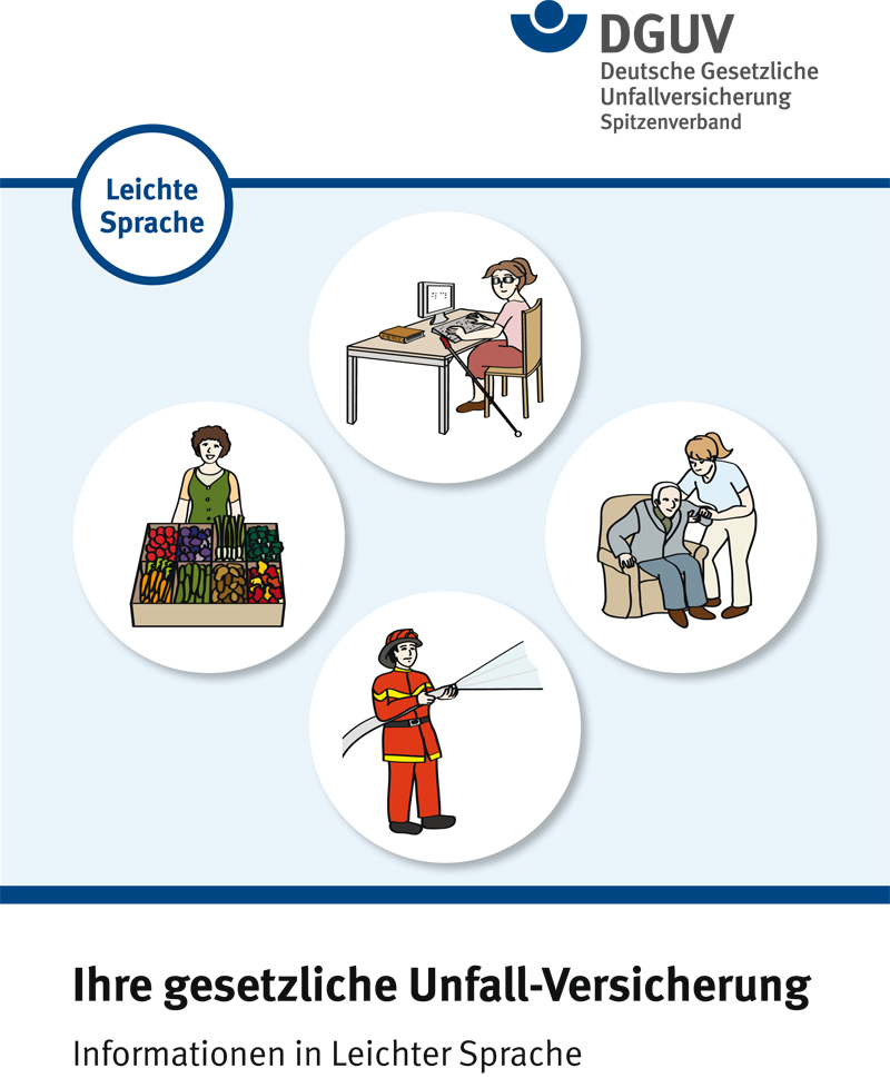 Das Bild zeigt drei runde Illustrationen. Oben links: Eine Person sitzt an einem Schreibtisch mit Computer, Telefon und Akten. Oben rechts: Eine Person wird von einem Arzt untersucht. Unten links: Eine Person inspiziert ein Regal mit farbigen Schachteln in einem Lager. Unten rechts: Eine Person in roter Arbeitskleidung und Helm spritzt Wasser, möglicherweise ein Feuerwehrmann. Oben ist das Logo der DGUV, Deutsche Gesetzliche Unfallversicherung, mit dem Text 'Leichte Sprache'. Unten steht 'Ihre gesetzliche Unfall-Versicherung - Informationen in Leichter Sprache'. Der Kontext bezieht sich auf Arbeitsschutz und Prävention durch die Unfallkasse NRW.