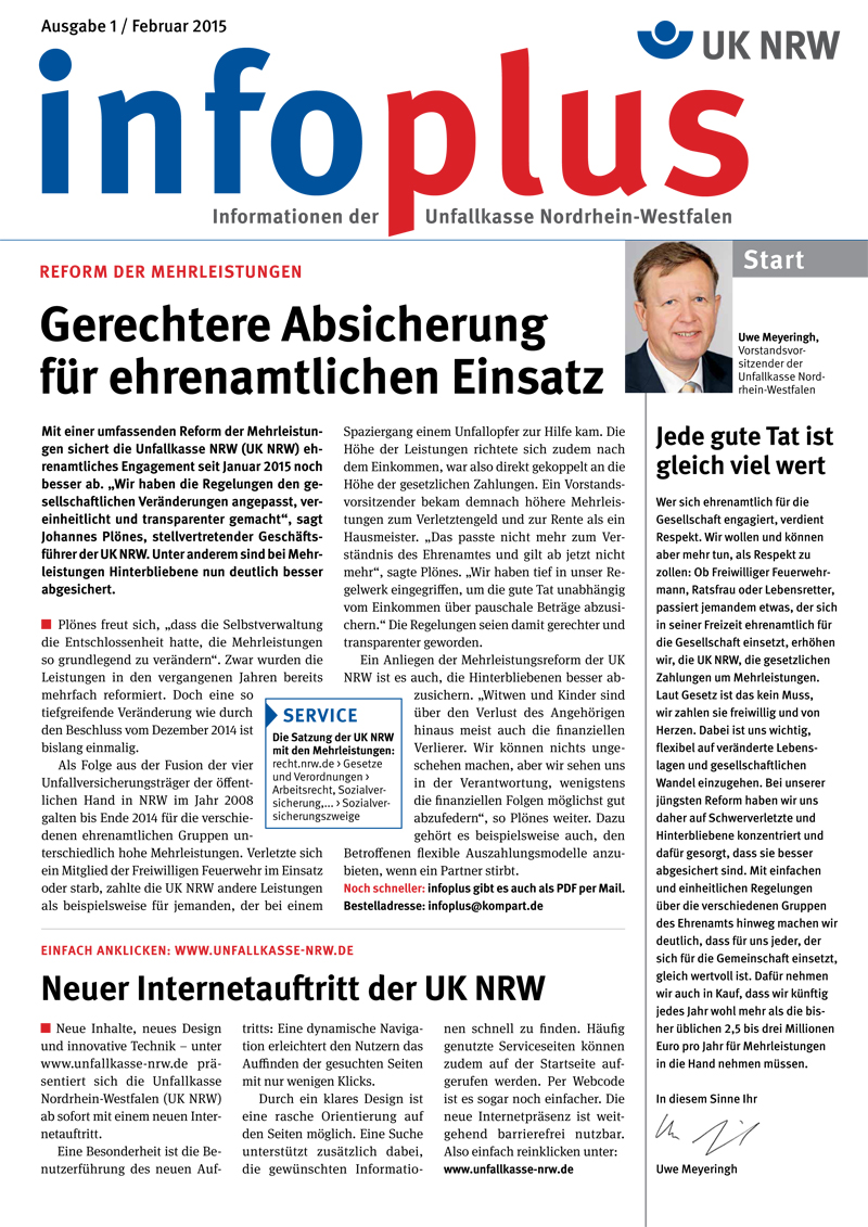 Die Titelseite des Infoplus-Magazins der Unfallkasse Nordrhein-Westfalen, Ausgabe 1 von Februar 2015. Oben der Schriftzug 'Infoplus', darunter die Überschrift 'Gerechtere Absicherung für ehrenamtlichen Einsatz' thematisiert die Reform der Mehrleistungen. Auf der linken Seite werden Servicethemen und Kontaktinformationen abgebildet. Rechts befindet sich ein Porträt im Rahmen eines Artikels. Das Bild steht im Kontext von Arbeitsschutz und Prävention.
