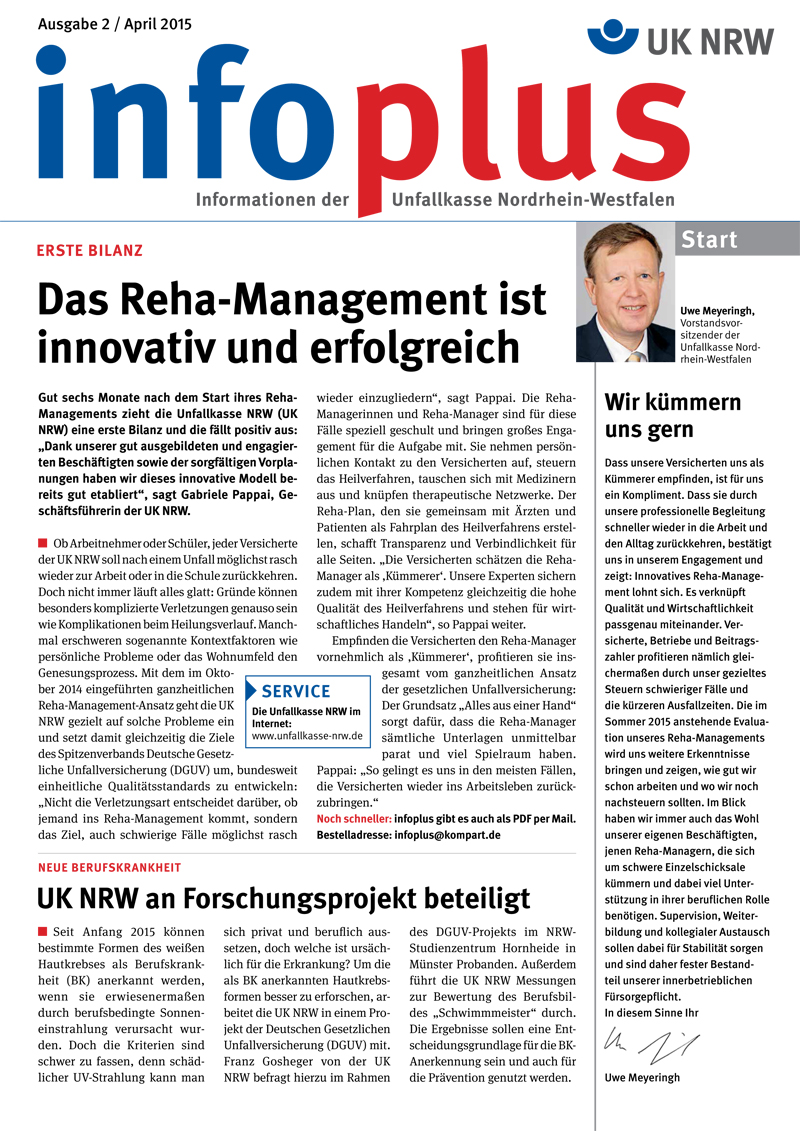 Die Titelseite der April 2015 Ausgabe des Magazins 'info plus' der Unfallkasse Nordrhein-Westfalen. Oben links das Logo der UK NRW, mittig der Schriftzug 'info plus'. Hauptartikel thematisiert das Reha-Management als innovativ und erfolgreich. Artikel enthält Statements von Experten und beschreibt die Strategien und Erfolge der Unfallkasse im Bereich Rehabilitation und Prävention. Auf der rechten Seite ein Porträtfoto einer Person und Hinweise auf weitere Artikel im Magazin. Thema Arbeitsschutz und Prävention steht im Vordergrund.
