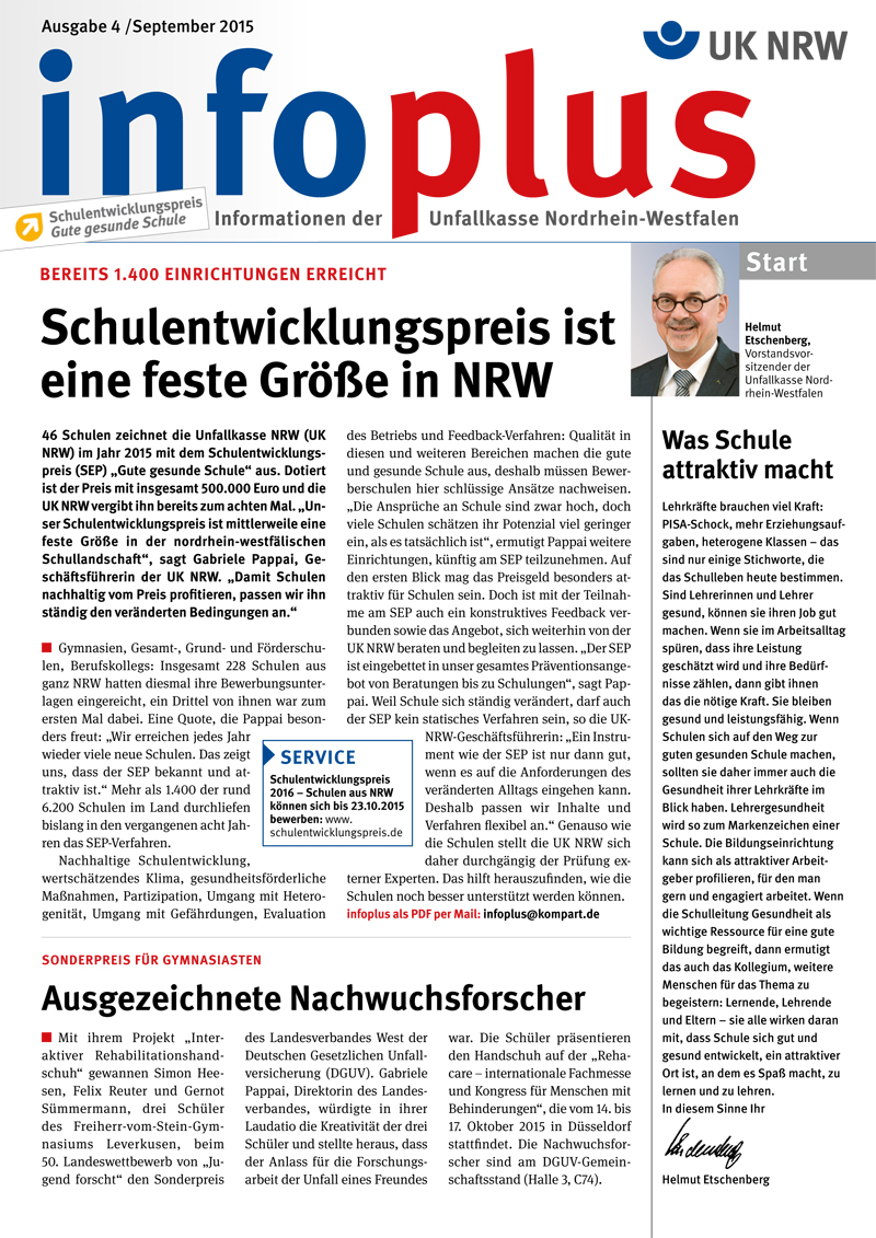 Die Titelseite der Infoplus-Ausgabe 4/2015 der Unfallkasse Nordrhein-Westfalen betont den Schulentwicklungspreis als etabliertes Element in NRW. Oben links ist das Logo der Unfallkasse NRW abgedruckt, zusammen mit der Markierung 'Sichere Schule'. Darunter steht der Titel 'Schulentwicklungspreis ist eine feste Größe in NRW'. Einleitend wird über die Auszeichnung von 46 Schulen durch die Unfallkasse im Juni 2015 informiert. Rechts ist eine Spalte mit der Überschrift 'Start', die anstehenden Themen behandelt. Unten links wird ein Serviceabschnitt mit Kontaktinformationen der Unfallkasse NRW gezeigt.