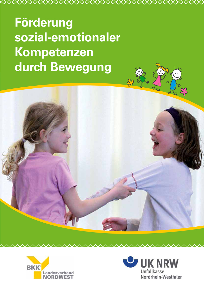 Das Bild zeigt zwei junge Mädchen, die fröhlich miteinander interagieren. Sie lachen und halten sich an den Händen. Der Hintergrund ist hell und neutral. Der obere Teil des Bildes enthält den Text 'Förderung sozial-emotionaler Kompetenzen durch Bewegung'. Unten sind Logos der BKK Landesverband Nordwest und der Unfallkasse Nordrhein-Westfalen zu sehen. Der Kontext betont die Bedeutung von Bewegung für die Entwicklung sozial-emotionaler Fähigkeiten bei Kindern, ein Thema relevant für Arbeitsschutz und Prävention im Rahmen der Unfallkasse NRW.