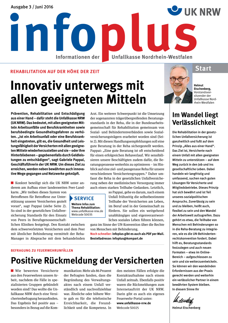 Titelseite des Magazins 'ukplus', herausgegeben von der Unfallkasse Nordrhein-Westfalen, Ausgabe 3, Juni 2016. Der Hauptartikel trägt den Titel 'Innovativ unterwegs mit allen geeigneten Mitteln' und behandelt Prävention und Rehabilitation. Enthalten sind Informationen zur Arbeitswelt, Sicherheit und Gesundheitsschutz. Es wird auf aktuelle Entwicklungen und Initiativen eingegangen. Die Seite ist in Abschnitte aufgeteilt, darunter ein Editorial und Hinweise zu weiteren Artikeln. Das Design ist in einem roten und blauen Farbschema gehalten.