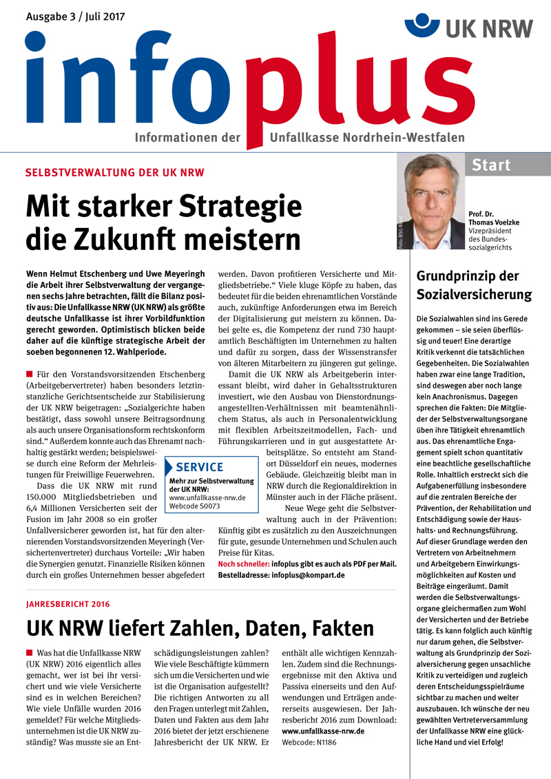 Die Titelseite der Publikation 'InForum' der Unfallkasse Nordrhein-Westfalen, Ausgabe Juli 2017, zeigt eine große Überschrift: 'Mit starker Strategie die Zukunft meistern'. Oben links befindet sich das Logo der Unfallkasse NRW. Der Hintergrund ist in Weiß gehalten. Die Inhalte der Seite umfassen Themen zur Selbstverwaltung der UK NRW und zukünftige Strategien. Es gibt zwei Hauptartikel sowie Informationen zur Unfallprävention und Sozialsystemen. Ein Abschnitt widmet sich dem 'Jahresbericht 2016' und der 'Grundprinzipien der Sozialsysteme'.