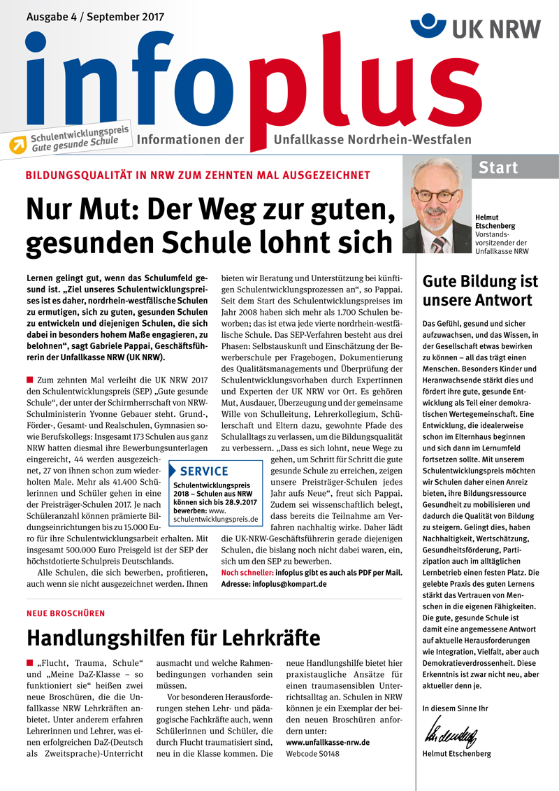 Die Titelseite der September 2017 Ausgabe von 'no plus', der Publikation der Unfallkasse Nordrhein-Westfalen. Oben links befindet sich das Logo 'Schulsicherheitspreis für gesunde Schule'. Überschrift: 'Nur Mut: Der Weg zur guten, gesunden Schule lohnt sich'. Im Text wird die Bedeutung einer sicheren Schulumgebung hervorgehoben. Rechts ist ein Kasten mit dem Zitat 'Gute Bildung ist' und einem Porträtfoto. Die Publikation behandelt relevante Aspekte des Arbeitsschutzes und der Unfallprävention an Schulen in NRW.