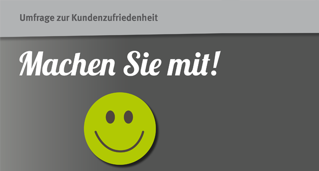 Aufruf zur Teilnahme an einer Umfrage zur Kundenzufriedenheit.