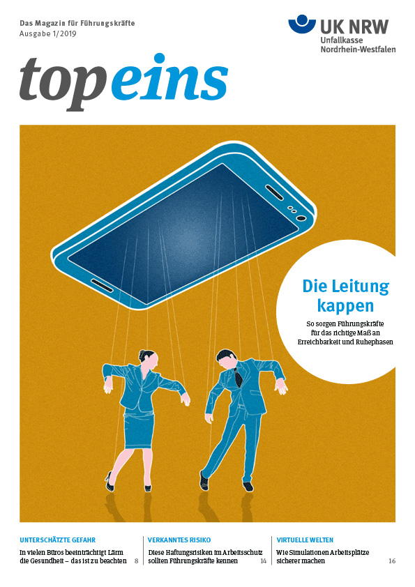 Das Titelbild des Magazins 'top eins' der Unfallkasse NRW zeigt eine Zeichnung von zwei Personen in Anzügen, die unter einem großen, leicht schräg gehaltenen Smartphone stehen. Das Bild illustriert das Thema 'Die Leitung kappen', welches sich mit Gefahren und Prävention am Arbeitsplatz im Kontext der Ablenkung durch Smartphones beschäftigt. Links unten sind Artikelvorschauen zu Arbeitsschutzthemen wie Lärm und Führungssituationen zu sehen. Das Design ist in Blau- und Gelbtönen gehalten.