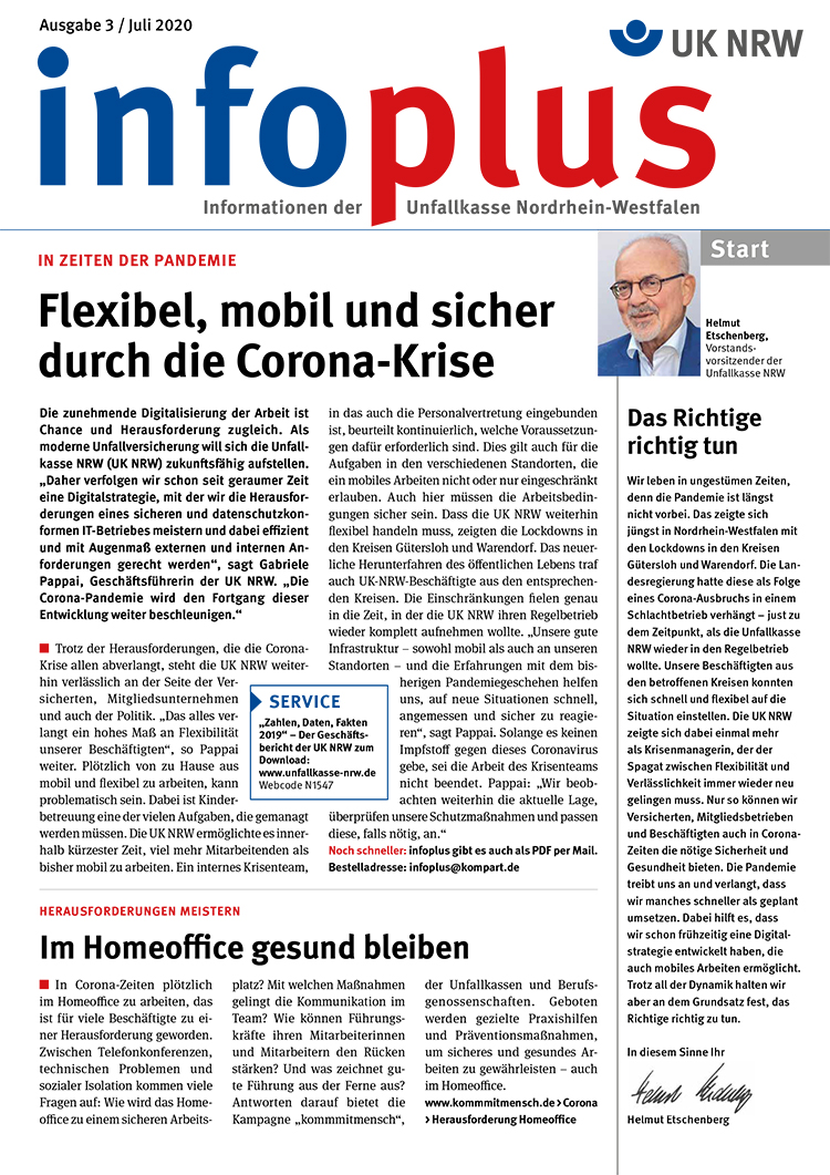 Titelseite des Magazins UK NRW plus, Ausgabe 3 Juli 2020. Oben steht 'In Zeiten der Pandemie'. Der Hauptartikel behandelt die Themen Flexibilität, Mobilität und Sicherheit während der Corona-Krise. Es wird über Digitalisierung und veränderte Arbeitsmethoden gesprochen. In der linken unteren Ecke befindet sich eine Rubrik mit der Überschrift 'Service', die nützliche Informationen bietet. Oben rechts ist der Start eines Artikel mit Bild einer Person und der Text 'Das Richtige tun'. Das Layout ist klar strukturiert und in den Farben Rot, Blau und Schwarz gehalten.