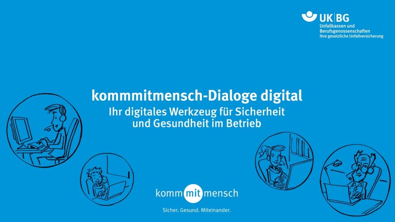Illustratives Plakat mit dem Titel 'kommitmensch-Dialoge digital: Ihr digitales Werkzeug für Sicherheit und Gesundheit im Betrieb'. Oben rechts ist das Logo der Unfallkassen und Berufsgenossenschaften zu sehen. Die Illustrationen zeigen Personen, die an einem Computer arbeiten und sich unterhalten. Der Hintergrund ist blau, und unten steht der Slogan 'Sicher. Gesund. Miteinander.'