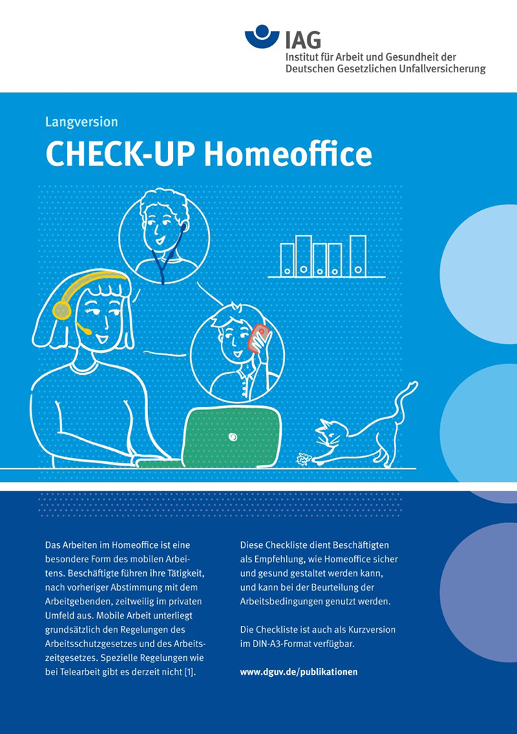 Informationsgrafik der IAG über die Langversion der CHECK-UP Homeoffice. Die Grafik zeigt eine Person im Homeoffice an einem Schreibtisch mit Laptop. Daneben sind stilisierte Icons von Bürobedarf und Arbeitsgegenständen, die auf Arbeit und Gesundheit hinweisen. Die Grafik vermittelt, dass die Liste Mitarbeitenden hilft, sicher und gesund im Homeoffice zu arbeiten. Der Text erwähnt die Bedeutung der Abstimmung mit dem Arbeitgeber und das Einhalten von Arbeitsplatzsicherheitsregeln. Es gibt einen Hinweis auf weiterführende Informationen auf der DGUV-Website.