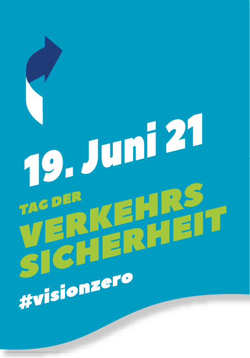 Ein Plakat in blauen und gelben Farbtönen bewirbt den Tag der Verkehrssicherheit am 19. Juni 2021. Oben ist ein gebogener Pfeil nach oben zu sehen. Darunter steht in großer Schrift '19. Juni 21'. In kleinerer Schrift folgt 'Tag der Verkehrssicherheit'. Unten rechts auf dem Plakat ist der Hashtag '#visionzero' abgebildet. Das Design erinnert an die Unfallpräventionskampagnen der Unfallkasse NRW.