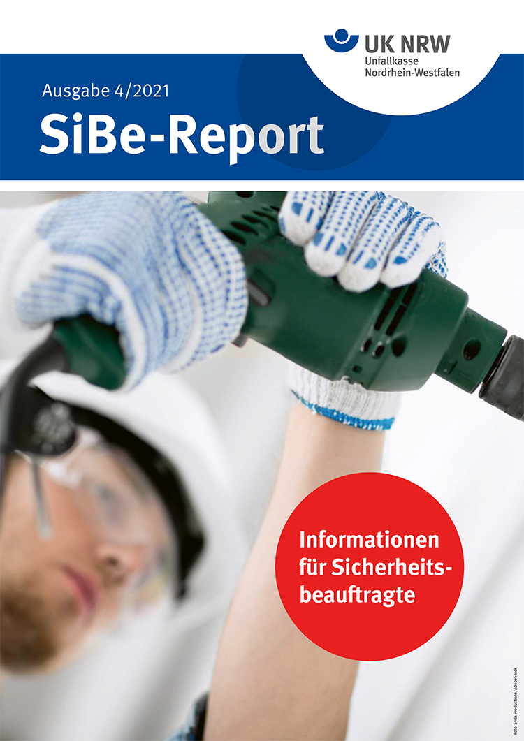 Das Titelbild des SiBe-Reports der Unfallkasse Nordrhein-Westfalen zeigt einen Mann mit Schutzbrille und Arbeitshandschuhen. Er benutzt eine elektrische Bohrmaschine. Der Hintergrund ist unscharf. Ein roter Kreis mit dem Text 'Informationen für Sicherheitsbeauftragte' hebt wichtige Inhalte hervor. Diese Ausgabe fokussiert auf Arbeitsschutz und Prävention im Berufskontext.