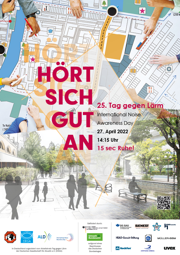 Das Poster zeigt den Schriftzug 'Hört sich gut an' in großen, roten Buchstaben. Darunter stehen die Informationen: '25. Tag gegen Lärm - International Noise Awareness Day - 27. April 2022 - 14:15 Uhr - 15 sec Ruhe!'. Im Hintergrund sind Illustrationen einer Stadtlandschaft und eines überfüllten Stadtplans zu sehen. Das Poster thematisiert Lärmprävention und Arbeitsschutz im Kontext des Aktionstages, was durch Logos von Partnerorganisationen wie der Unfallkasse NRW unterstrichen wird.