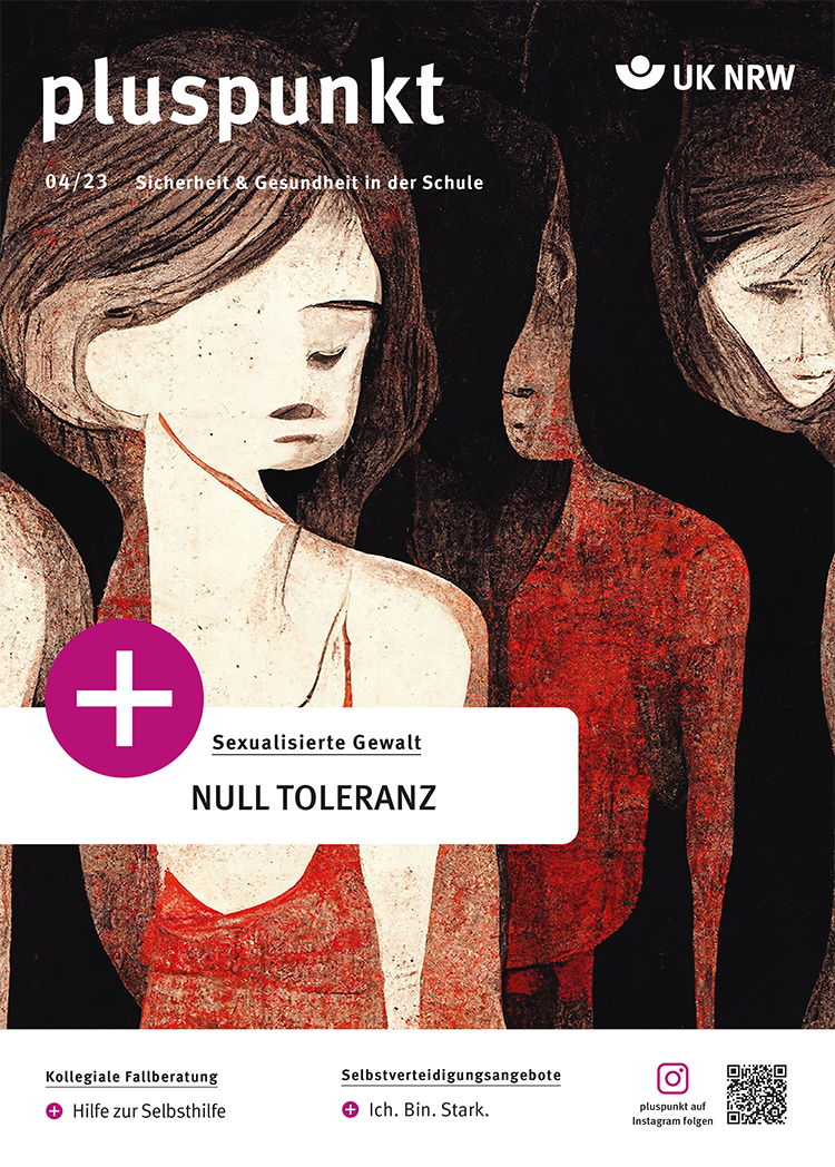 Das Cover des Pluspunkt Magazins zeigt eine düstere Illustration von drei stilisierten Personen in Rot- und Schwarztönen. Eine der Personen steht seitlich mit gesenktem Blick. Auf dem Cover ist der Titel 'Sicherheit & Gesundheit in der Schule' zu sehen. Der Untertitel 'Sexualisierte Gewalt: NULL TOLERANZ' hebt die Dringlichkeit des Themas hervor. Unten werden Angebote zur Selbsthilfe und Selbstverteidigung erwähnt sowie die Präventionsarbeit der Unfallkasse NRW hervorgehoben.