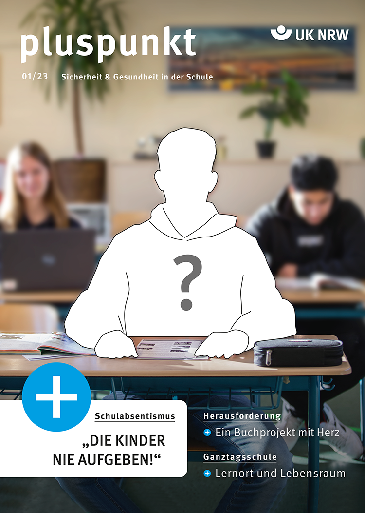 Das Cover der Zeitschrift 'pluspunkt' zeigt eine Schulszene im Hintergrund mit unscharfen Schülern. Im Vordergrund sitzt zentral ein Schüler, der als weiße Silhouette dargestellt ist, was möglicherweise symbolisch für das Thema 'Schulabsentismus' steht. Oben steht 'pluspunkt 01/23 Sicherheit & Gesundheit in der Schule' zusammen mit dem Logo der UK NRW. Unten links der Text 'Schulabsentismus - Die Kinder nie aufgeben!' mit einem blauen Plus-Symbol. Rechts Schlagworte: 'Herausforderung - Ein Buchprojekt mit Herz' und 'Ganztagsschule - Lernort und Lebensraum'.
