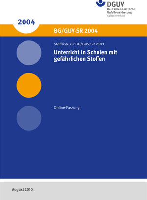 Das Bild zeigt das Deckblatt des Dokuments 'Unterricht in Schulen mit gefährlichen Stoffen', herausgegeben im Jahr 2004. Es gehört zur Dokumentenreihe BG/GUV-SR 2004 und wurde erstmals in 2003 als Stoffliste veröffentlicht. Die Publikation soll als Online-Fassung Informationen zur Prävention und zum Arbeitsschutz bei der Verwendung von gefährlichen Stoffen in Schulen bereitstellen. Oben rechts ist das Logo der DGUV (Deutsche Gesetzliche Unfallversicherung) zu sehen. Unten ist der Veröffentlichungsmonat August 2010 angegeben.