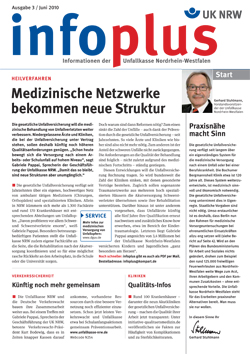 Titelseite der Infoplus-Ausgabe 3 von Juni 2010 der Unfallkasse Nordrhein-Westfalen. Oben links ist das Infoplus-Logo zu sehen. Hauptartikel mit der Überschrift 'Medizinische Netzwerke bekommen neue Struktur'. Rechts oben ein Kasten mit der Aufschrift 'Praxishöhe macht Sinn'. Der Fokus liegt auf Arbeitsschutz und Präventionsthemen.